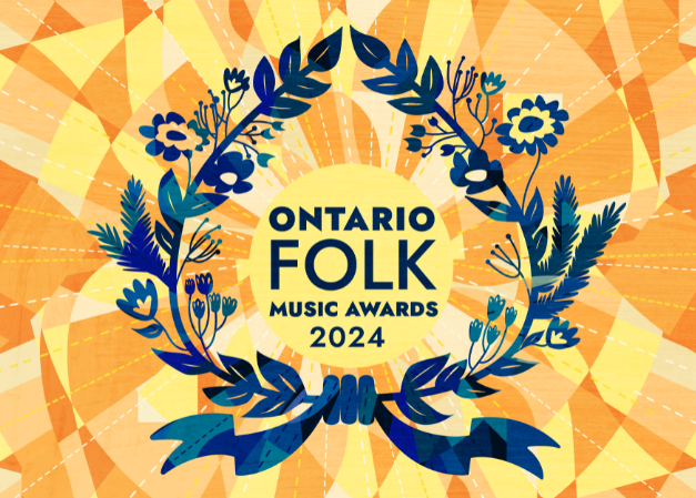 Nomations Open: Ontario Folk Music Awards 2024
